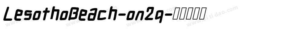 LesothoBeach-on2q字体转换