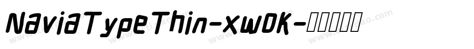 NaviaTypeThin-xw0K字体转换
