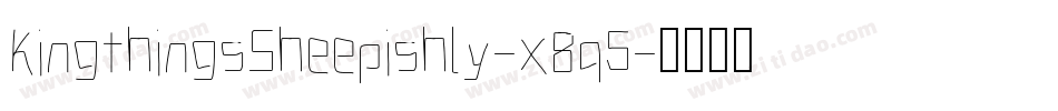 KingthingsSheepishly-x8q5字体转换