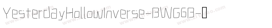 YesterdayHollowInverse-BWG6B字体转换