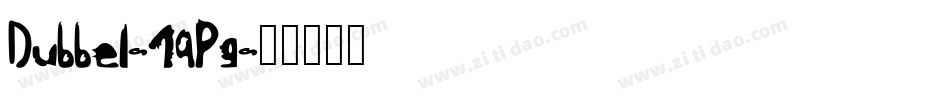 Dubbel-19Pg字体转换