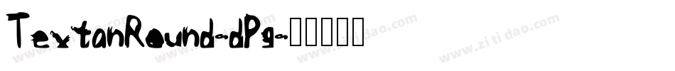 TextanRound-dPg字体转换