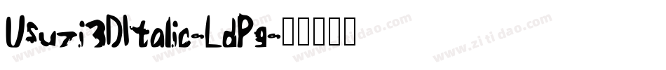 Usuzi3DItalic-LdPg字体转换