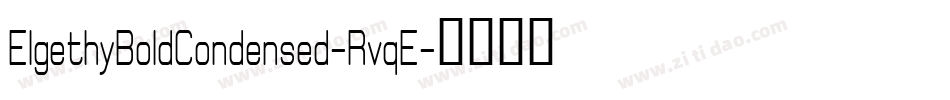 ElgethyBoldCondensed-RvqE字体转换