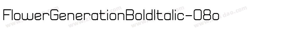 FlowerGenerationBoldItalic-O8o3字体转换