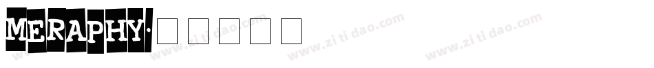 Meraphy字体转换