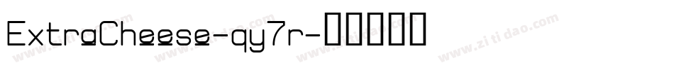 ExtraCheese-qy7r字体转换