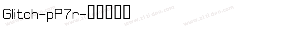 Glitch-pP7r字体转换