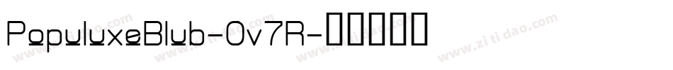 PopuluxeBlub-0v7R字体转换