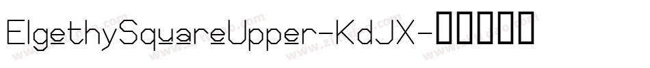 ElgethySquareUpper-KdJX字体转换