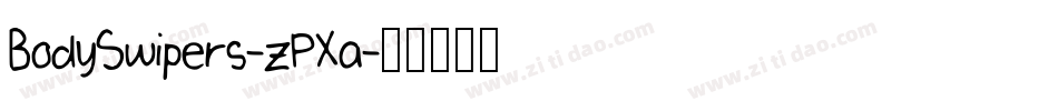 BodySwipers-zPXa字体转换