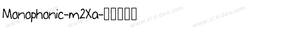 Monophonic-m2Xa字体转换