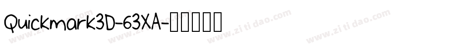 Quickmark3D-63XA字体转换 Quickmark3D-63XA字体转换