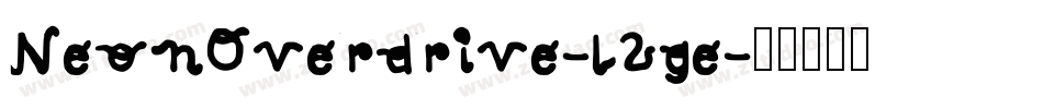 NeonOverdrive-l2ge字体转换
