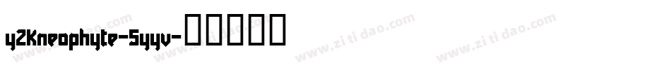 Y2kNeophyte-5yYv字体转换