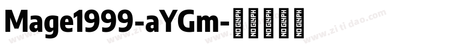 Mage1999-aYGm字体转换