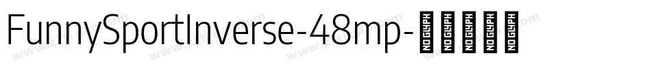 FunnySportInverse-48mp字体转换