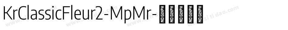 KrClassicFleur2-MpMr字体转换