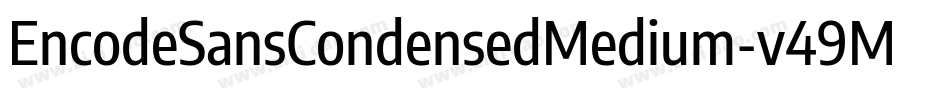 EncodeSansCondensedMedium-v49M字体转换