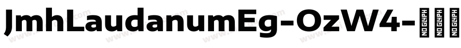 JmhLaudanumEg-OzW4字体转换