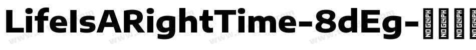 LifeIsARightTime-8dEg字体转换