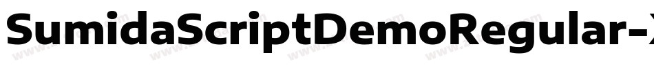 SumidaScriptDemoRegular-X3GEg字体转换 SumidaScriptDemoRegular-X3GEg字体转换