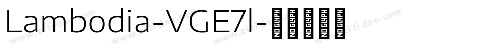 Lambodia-VGE7l字体转换 Lambodia-VGE7l字体转换