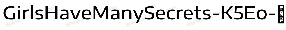 GirlsHaveManySecrets-K5Eo字体转换