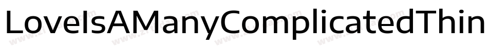 LoveIsAManyComplicatedThing-86Pz字体转换