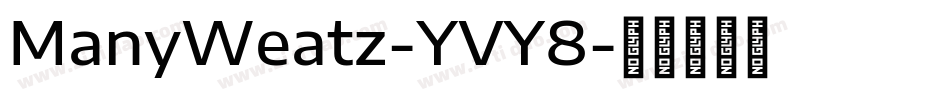 ManyWeatz-YVY8字体转换