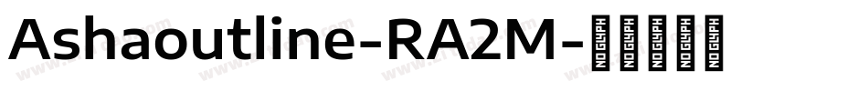 Ashaoutline-RA2M字体转换