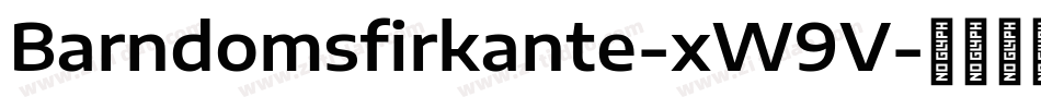 Barndomsfirkante-xW9V字体转换