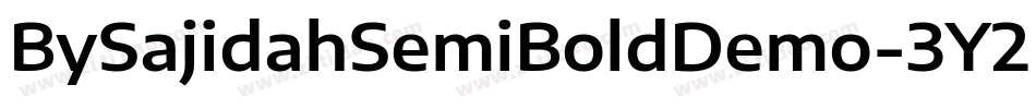 BySajidahSemiBoldDemo-3Y2M字体转换 BySajidahSemiBoldDemo-3Y2M字体转换
