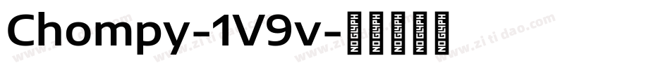 Chompy-1V9v字体转换