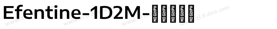Efentine-1D2M字体转换