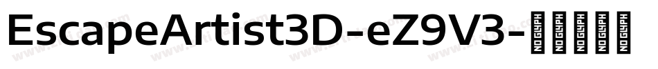 EscapeArtist3D-eZ9V3字体转换