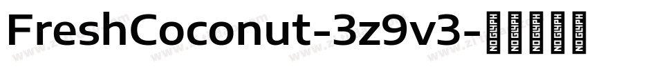 FreshCoconut-3z9v3字体转换