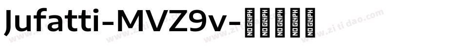 Jufatti-MVZ9v字体转换