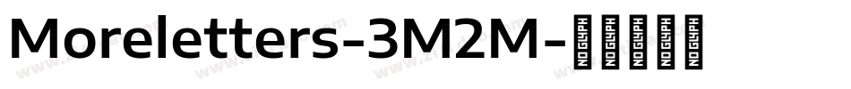 Moreletters-3M2M字体转换