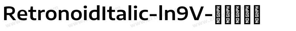 RetronoidItalic-ln9V字体转换