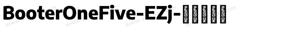 BooterOneFive-EZj字体转换 BooterOneFive-EZj字体转换