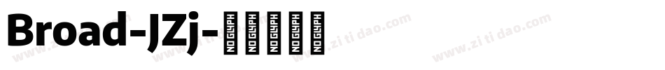 Broad-JZj字体转换 Broad-JZj字体转换
