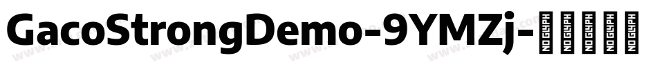 GacoStrongDemo-9YMZj字体转换