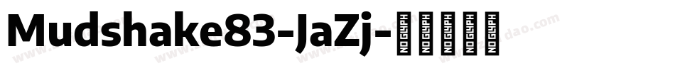 Mudshake83-JaZj字体转换