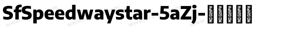 SfSpeedwaystar-5aZj字体转换