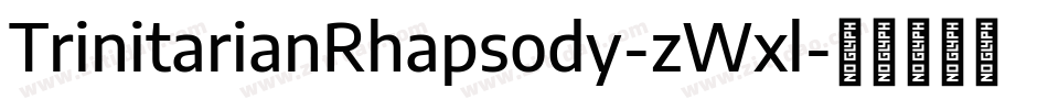 TrinitarianRhapsody-zWxl字体转换