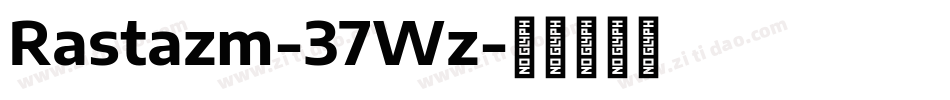 Rastazm-37Wz字体转换
