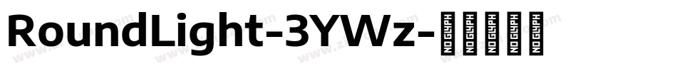 RoundLight-3YWz字体转换