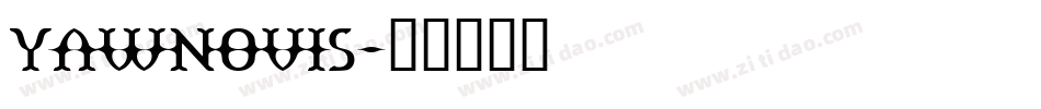 YAWNOVIS字体转换