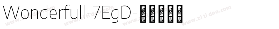 Wonderfull-7EgD字体转换
